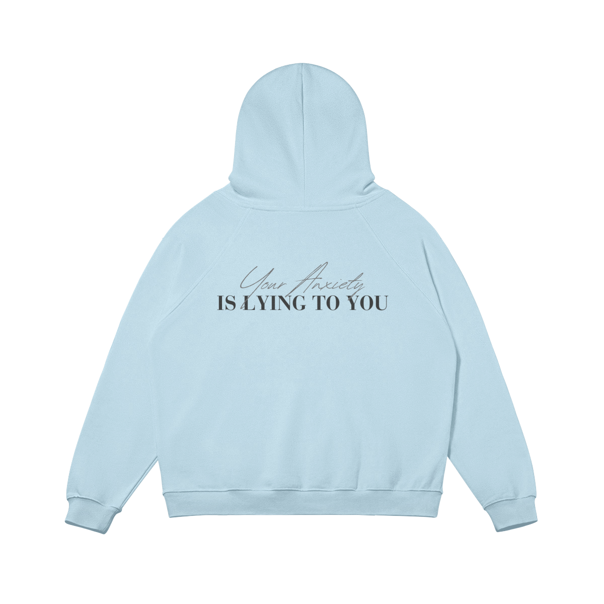 Your Anxiety Heavy Fleece-lined Hoodie